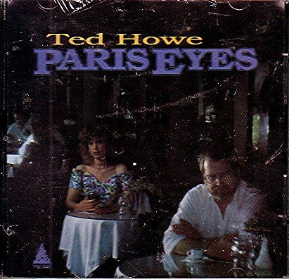 Ted Howe - Paris Eyes (CD)