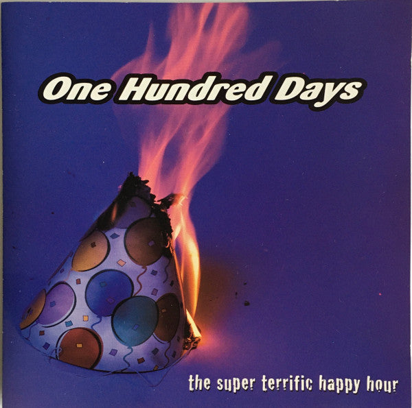 One Hundred Days - Super Terrific Happy Hour (CD)