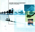 The Illuminati - Anyone Can Play Radiohead: A Tribute To Radiohead (CD)