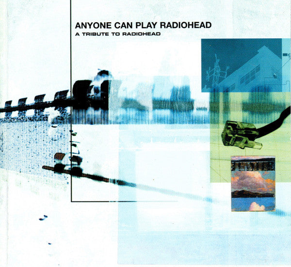 The Illuminati - Anyone Can Play Radiohead: A Tribute To Radiohead (CD)
