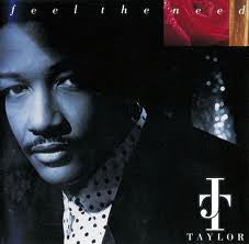 J.T. Taylor - Feel the Need (CD)