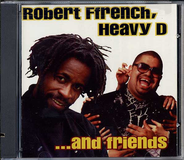 Robert Ffrench Heavy D & Friends - Robert Ffrench Heavy D & Frien (CD)