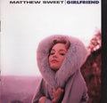 Matthew Sweet - Girlfriend (CD)