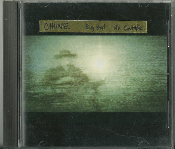 Chune - Big Hat No Cattle (CD)