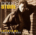 Doug Stone - Faith In Me, Faith In You (CD)