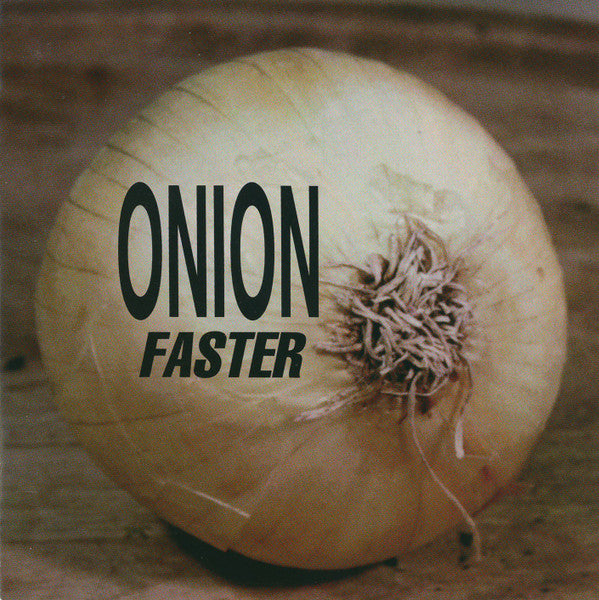 Onion - Faster (CD)