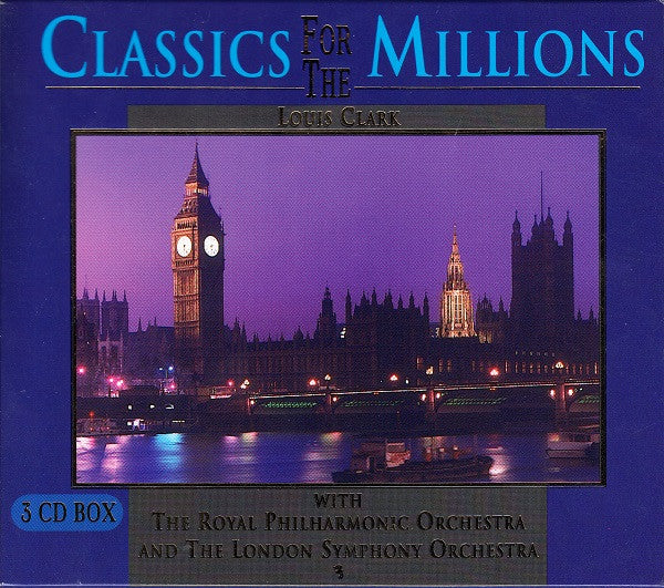 Louis Clark / Royal Philharmonic Orchestra / London Symphony Orchestra - Classics For The Millions (CD)