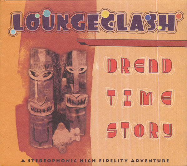 Loungeclash - Dread Time Story (CD)
