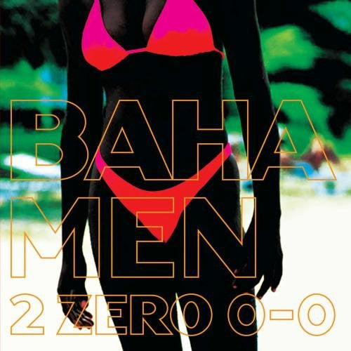 Baha Men - 2 Zero 0-0 (CD)
