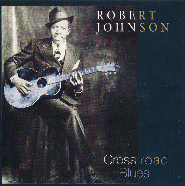 Robert Johnson - Cross Road Blues (CD)