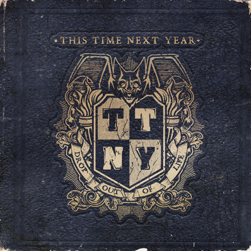 This Time Next Year - Drop Out of Life (CD)