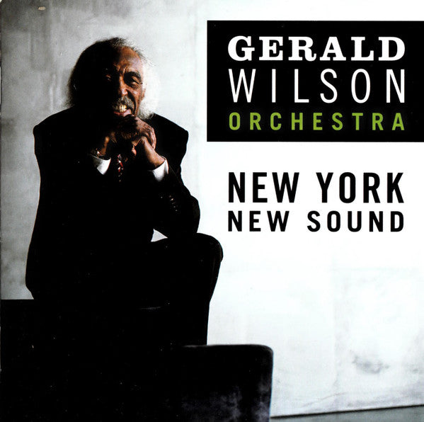 Gerald Wilson Orchestra - New York, New Sound (CD)