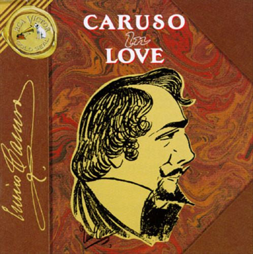 Enrico Caruso - Caruso in Love: Arias by Various Composers (CD)