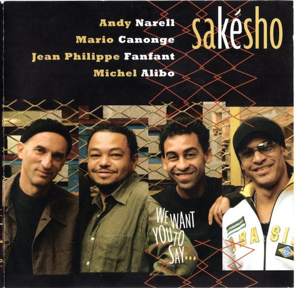 Sakesho - We Want You to Say (CD)