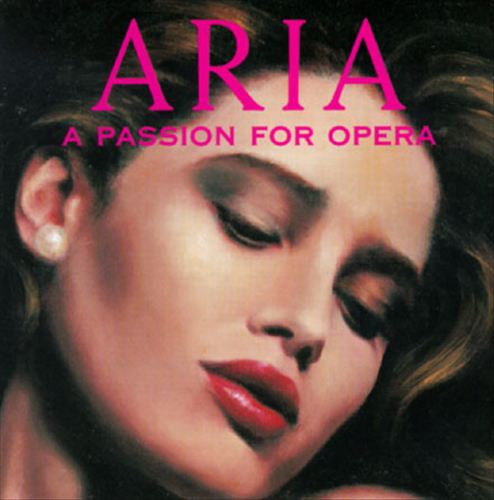 Aria: A Passion for Opera (CD)