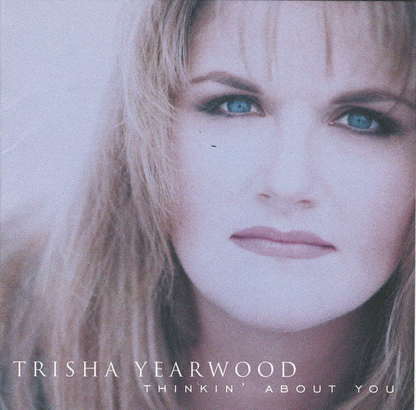 Trisha Yearwood - Thinkin About You (CD)