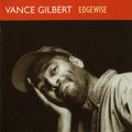 Vance Gilbert - Edgewise (CD)