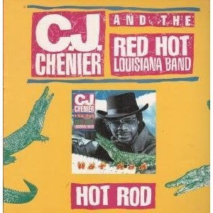 C.J. Chenier And The Red Hot Louisiana Band - Hot Rod (CD)