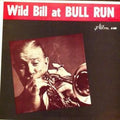 Wild Bill Davison - Wild Bill at Bull Run (CD)