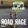 Road Rage - Nothing to Declare (CD)