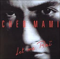 Cheb Mami - Let Me Rai (CD)