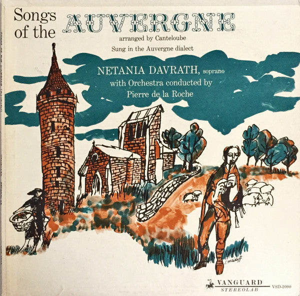 Canteloube 17 Songs Of The Auvergne. (Netania Davrath Soprano W.Orchestra/ De La Roche. Pleas (CD)