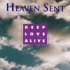 Heaven Sent - Keep Love Alive (CD)