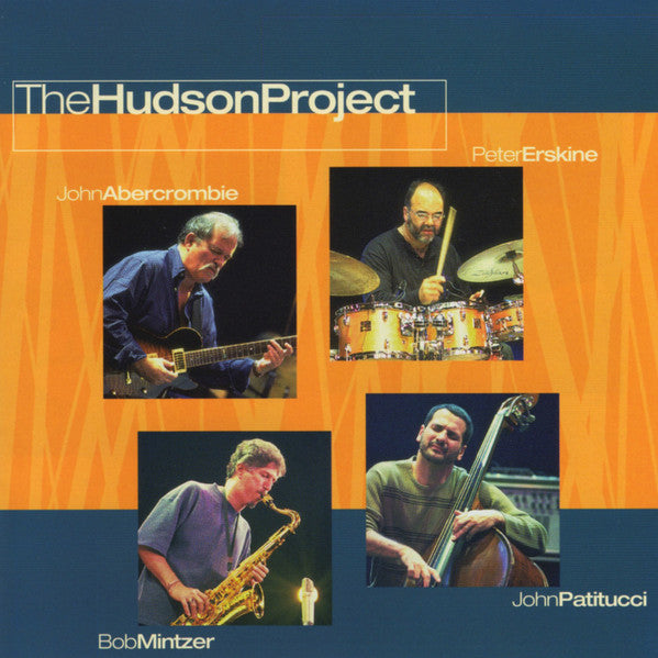 John Abercrombie / Peter Erskine / Bob Mintzer / John Patitucci - Hudson Project (CD)