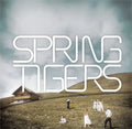 Spring Tigers - Spring Tigers (CD)