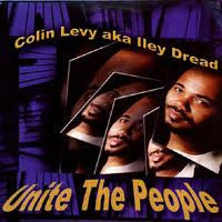 Colin Levy / Iley Dread - Unite the People (CD)