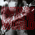The Guitars That Rule the World (CD)