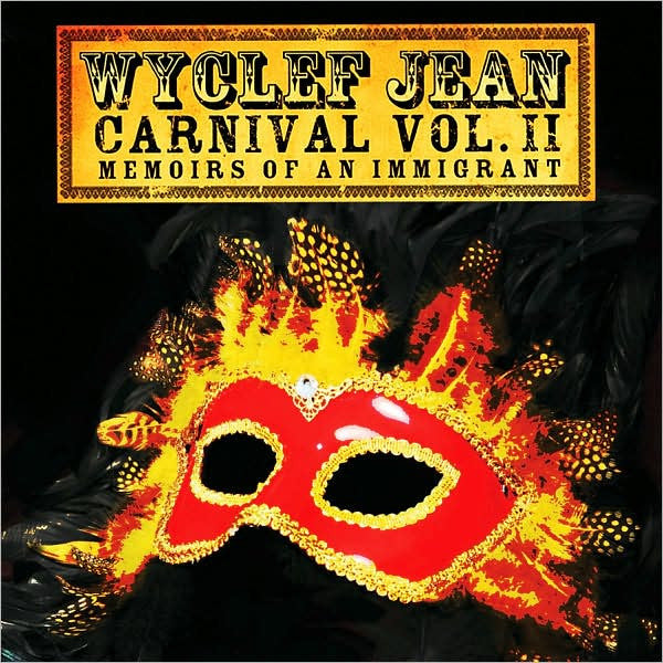 Wyclef Jean - CARNIVAL VOL. II...Memoirs of an Immigrant (CD)