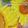Smoosh - She Like Electric (CD)