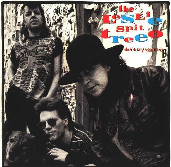 The Leslie Spit Treeo - Don't Cry Too Hard (CD)