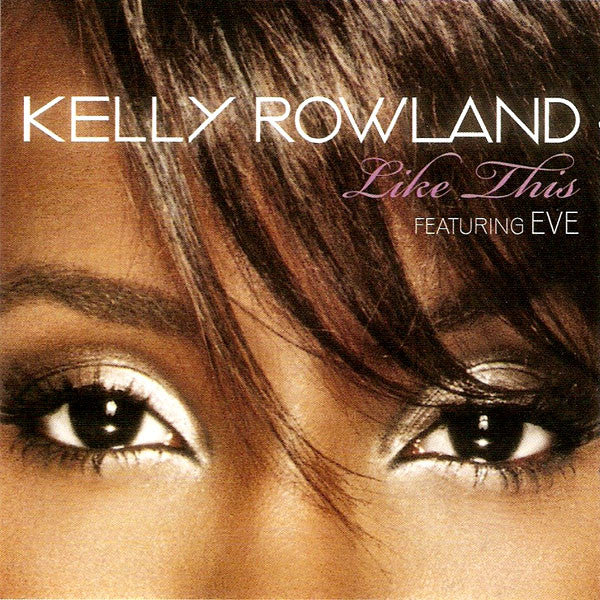 Kelly Rowland / Eve - Like This (CD)