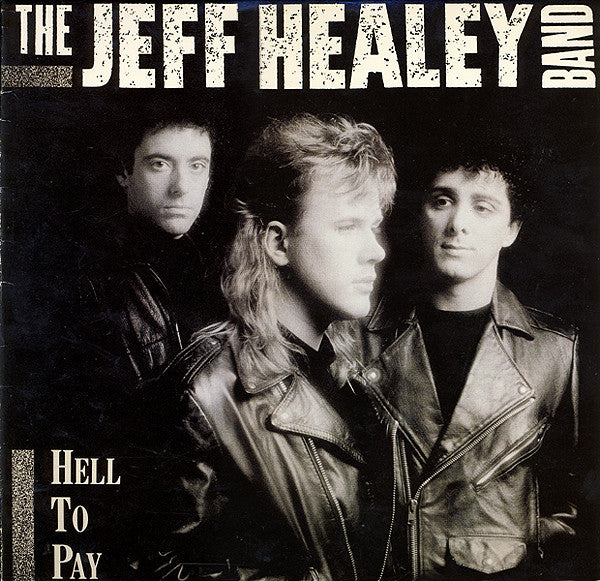 The Jeff Healey Band - Hell to Pay (CD)