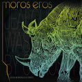 Moros Eros - Jealous Me Was Killed By Curiosity (CD)