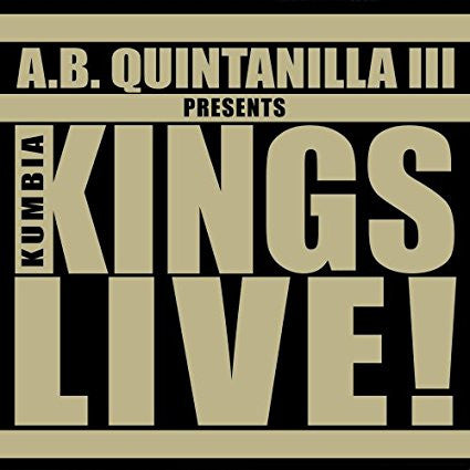 A.B. Quintanilla III / Kumbia Kings - Presents Kumbia Kings Live (CD)