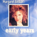 Margaret Becker - Early Years (CD)