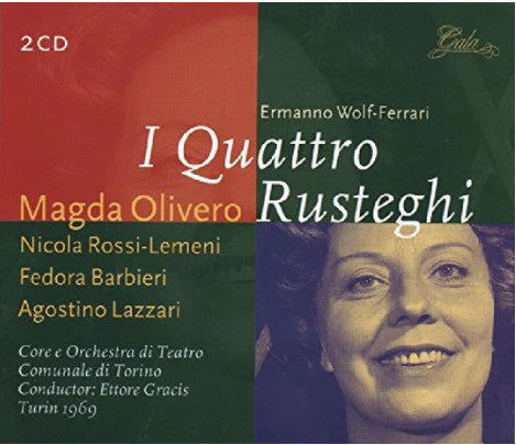 Ermanno Wolf-Ferrari / Magda Olivero / Nicola Rossi-Lemeni / Fedora Barbieri / Ettore Gracis - Wolf-Ferrari:I Quatro Rusteghi (CD)