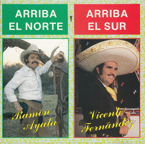 Ramon Ayala / Vicente Fernandez - Arriba El Norte Arriba El Sur (CD)