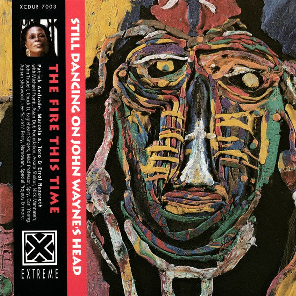 The Fire This Time - Still Dancing On John Wayne's Head (CD)