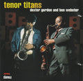 Dexter Gordon / Ben Webster - Tenor Titans (CD)