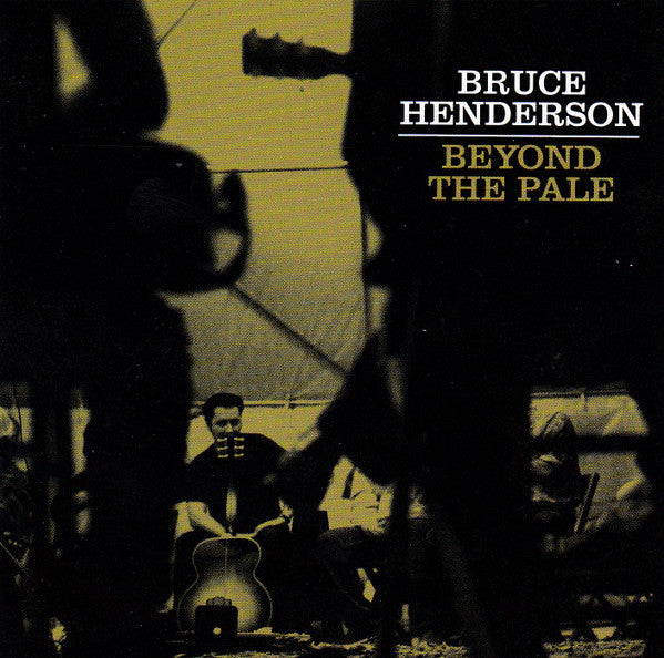 Bruce Henderson - Beyond the Pale (CD)