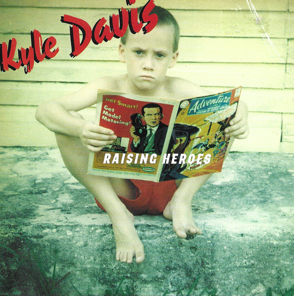 Kyle Davis - Raising Heroes (CD)