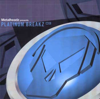 Metalheadz Presents Platinum Breakz, Vol. 3 (CD)